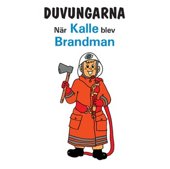 Skivomslag från musikalen "När Kalle blev brandman"